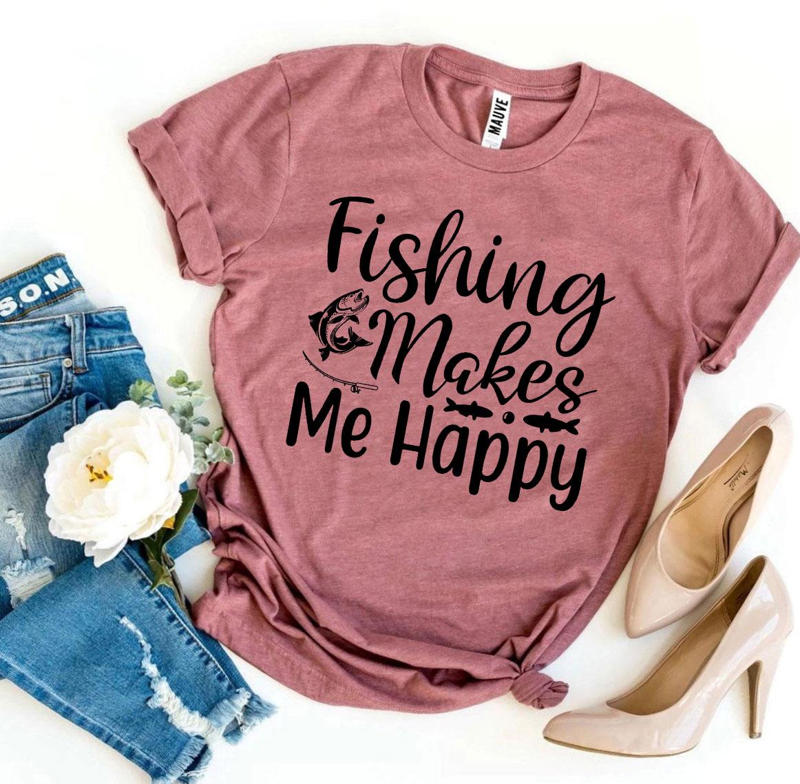 Fishing Makes Me Happy T-shirt – Alexander & Braxton