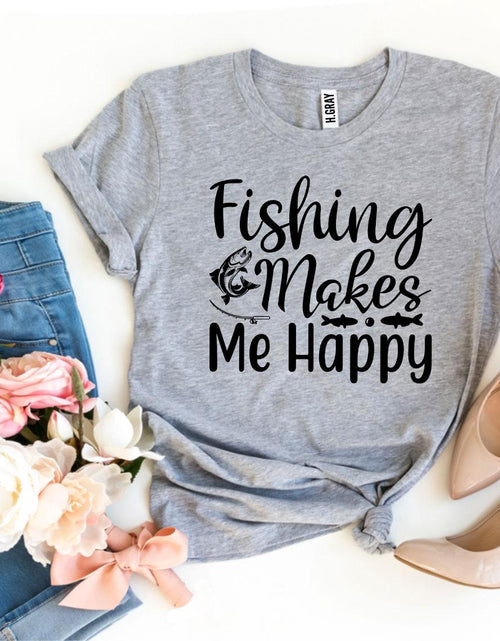 Load image into Gallery viewer, Fishing Makes Me Happy T-shirt
