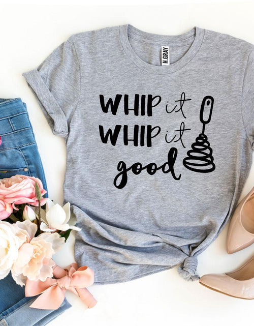 Load image into Gallery viewer, Whip It Whip It Good T-shirt
