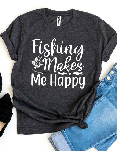 Load image into Gallery viewer, Fishing Makes Me Happy T-shirt
